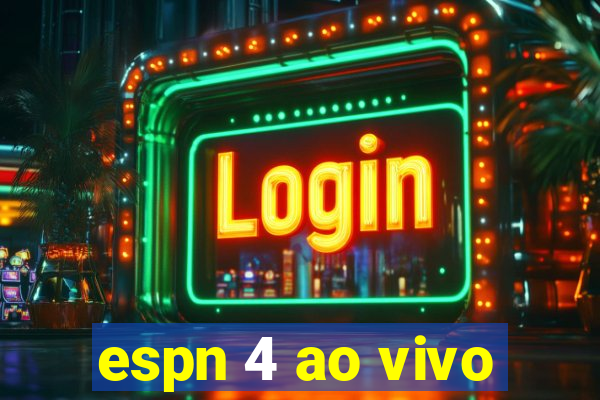 espn 4 ao vivo